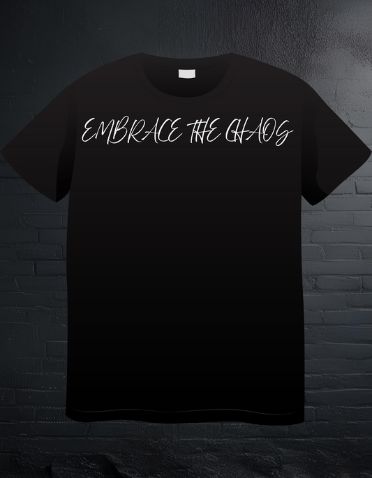 EMBRACE THE CHAOS TEE (BLACK)
