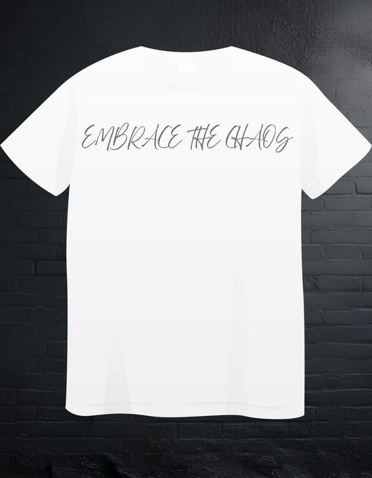 EMBRACE THE CHAOS TEE (WHITE)